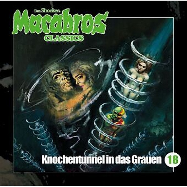 Macabros Classics  - Knochentunnel in das Grauen, 1 Audio-CD, Dan Shocker