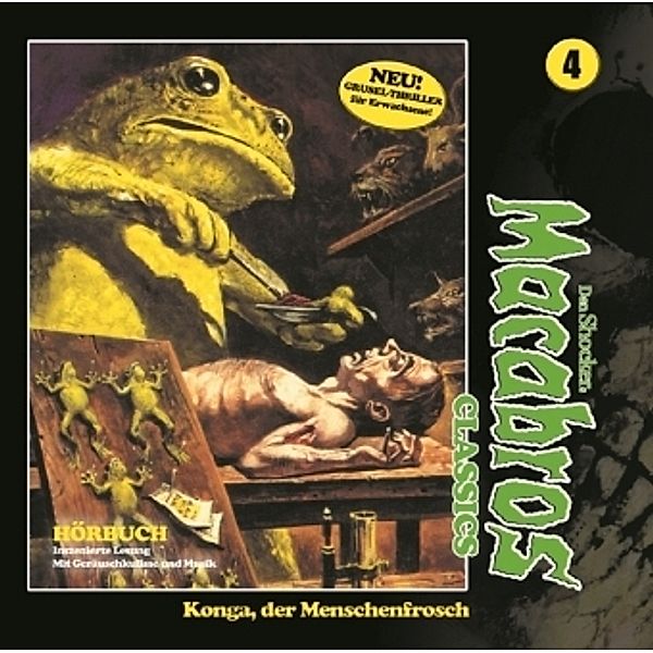 Macabros Classics - Konga, der Menschenfrosch, 2 Audio-CD, 2 Audio-CD Macabros Classics