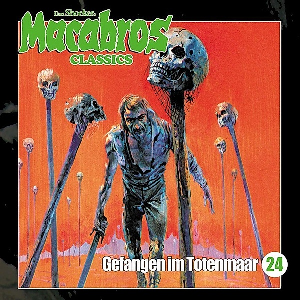 Macabros Classics - Macabros Classics - Gefangen im Totenmaar,1 Audio-CD, Dan Shocker
