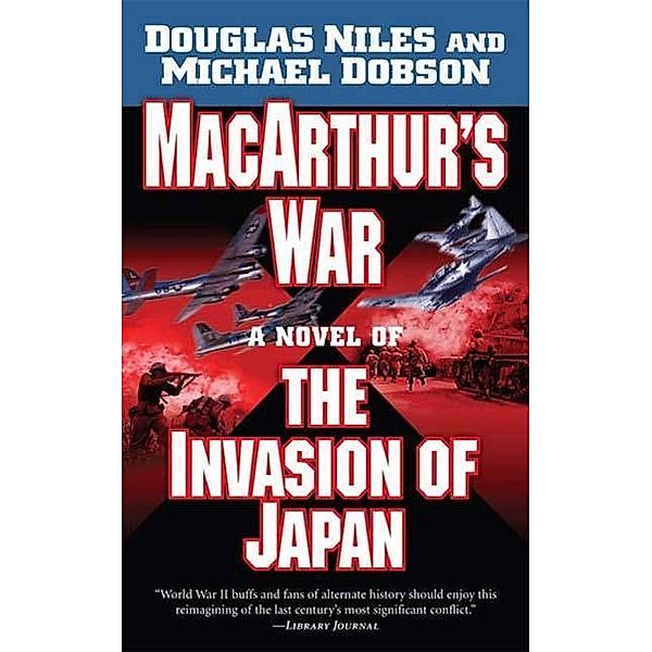 MacArthur's War, Douglas Niles, Michael Dobson