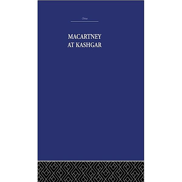 Macartney at Kashgar, Pamela Nightingale, C. P. Skrine