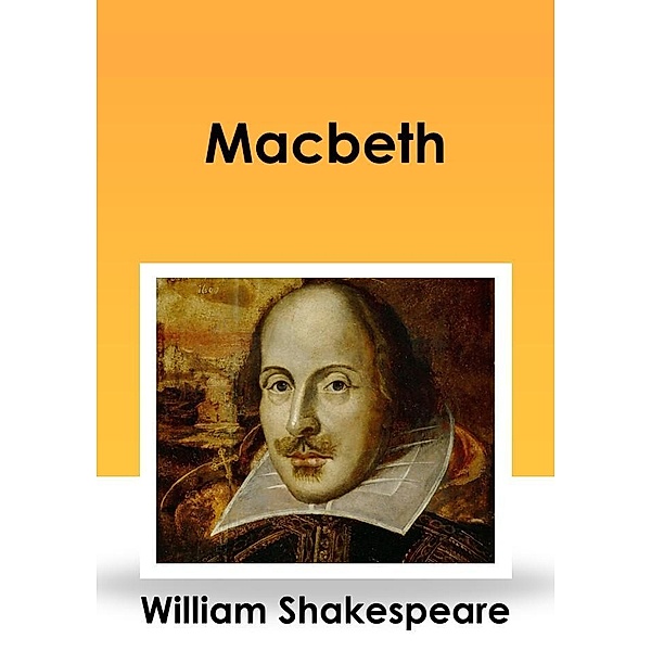 Macbeth, WILLIAM SHAKEAPEARE