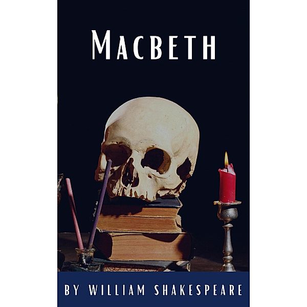 Macbeth, William Shakespeare, Classics Hq