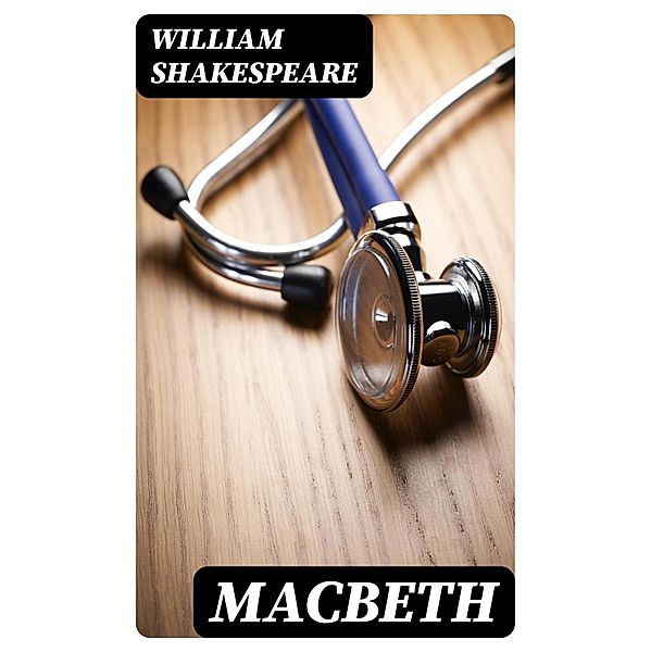 Macbeth, William Shakespeare