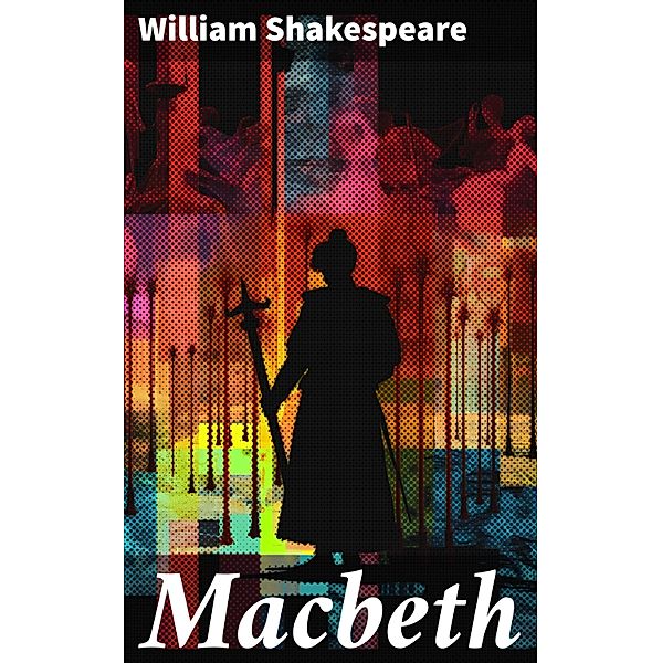 Macbeth, William Shakespeare