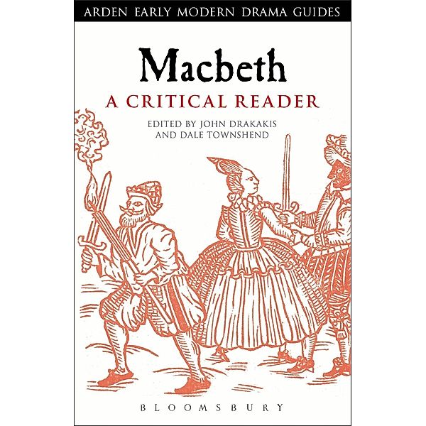 Macbeth: A Critical Reader / Arden Early Modern Drama