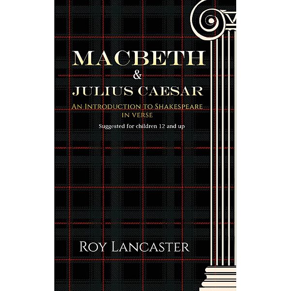 Macbeth and Julius Caesar / Austin Macauley Publishers Ltd, Roy Lancaster