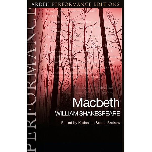 Macbeth: Arden Performance Editions, William Shakespeare