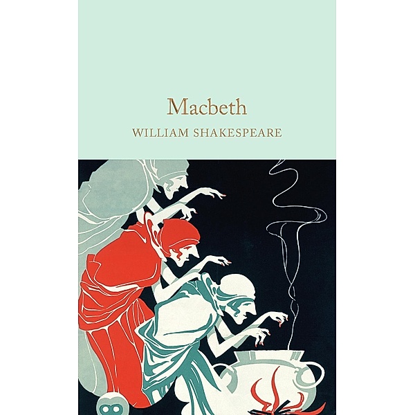 Macbeth / Macmillan Collector's Library, William Shakespeare