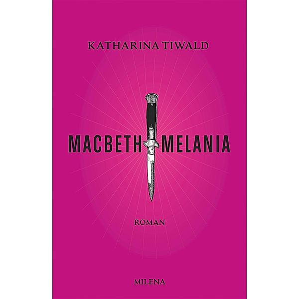 Macbeth Melania, Katharina Tiwald