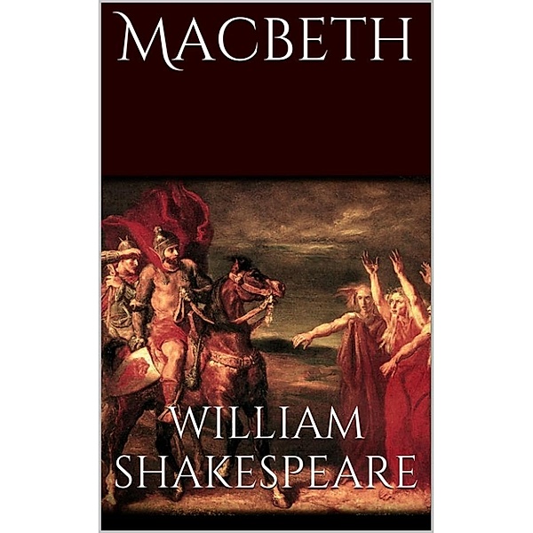 Macbeth von William Shakespeare, William Shakespeare