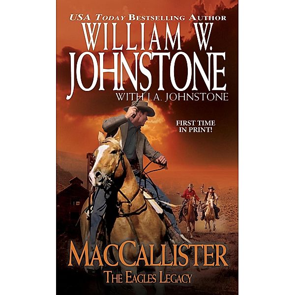 MacCallister: The Eagles Legacy / A Duff MacCallister Western Bd.1, William W. Johnstone, J. A. Johnstone