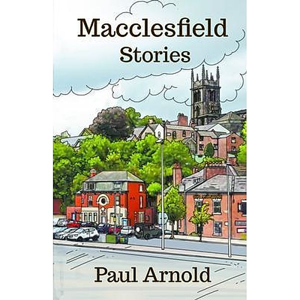 Macclesfield Stories, Paul Arnold