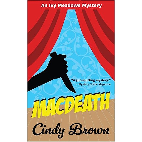 Macdeath (The Ivy Meadows Mysteries, #1) / The Ivy Meadows Mysteries, Cindy Brown