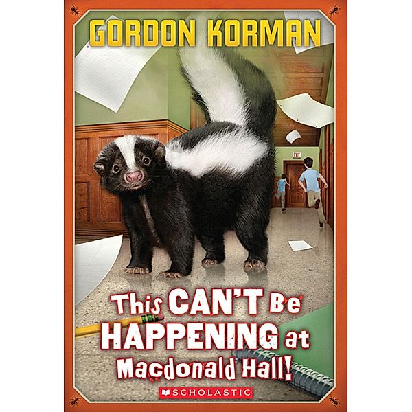 Macdonald Hall #1: This Can't Be Happening at Macdonald Hall! / Scholastic Canada, Gordon Korman