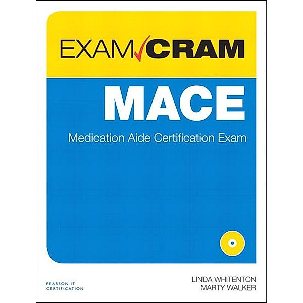 MACE Exam Cram, Linda Whitenton, Marty Walker