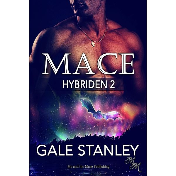Mace / Hybriden Bd.2, Gale Stanley