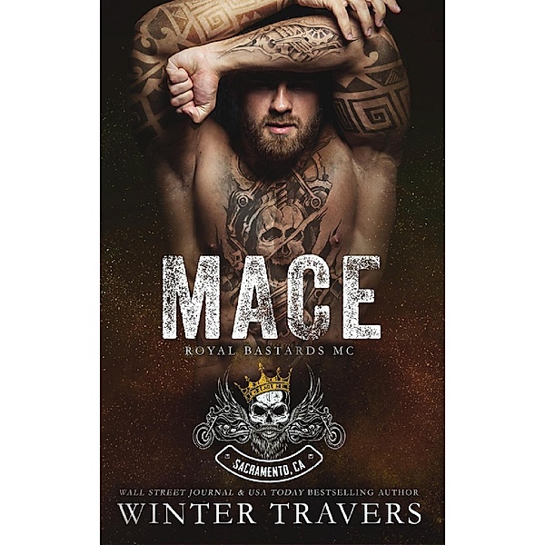 Mace (Royal Bastards MC, #8) / Royal Bastards MC, Winter Travers