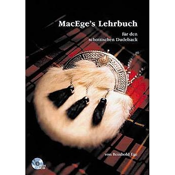 MacEges Lehrbuch für den schottischen Dudelsack, m. Audio-CD, Reinhold Ege