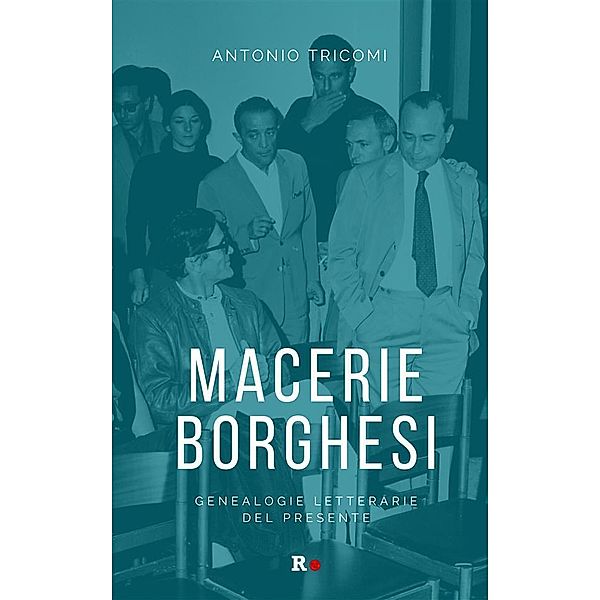 Macerie borghesi / Engageante Bd.1, Antonio Tricomi