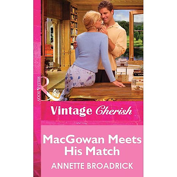Macgowan Meets His Match, Annette Broadrick