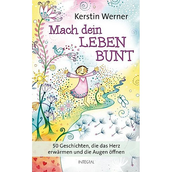 Mach dein Leben bunt, Kerstin Werner