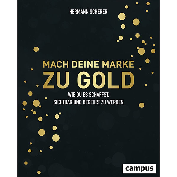 Mach deine Marke zu Gold, Hermann Scherer