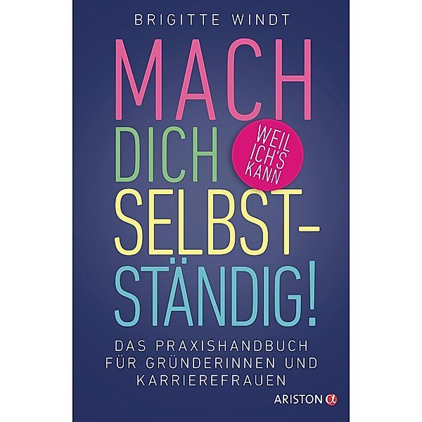 Mach dich selbstständig!, Brigitte Windt