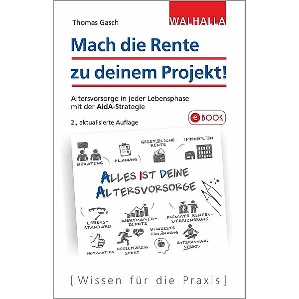 Mach die Rente zu deinem Projekt!, Thomas Gasch