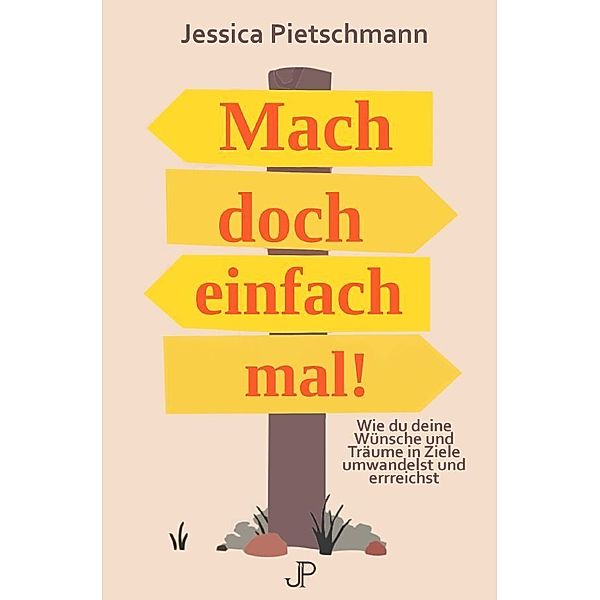 Mach doch einfach mal!, Jessica Pietschmann