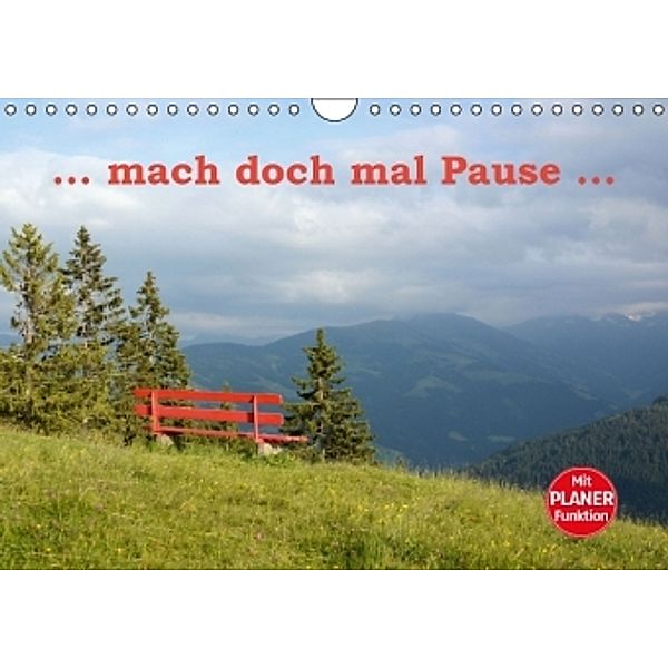 ... mach doch mal Pause ... (Wandkalender 2016 DIN A4 quer), GUGIGEI