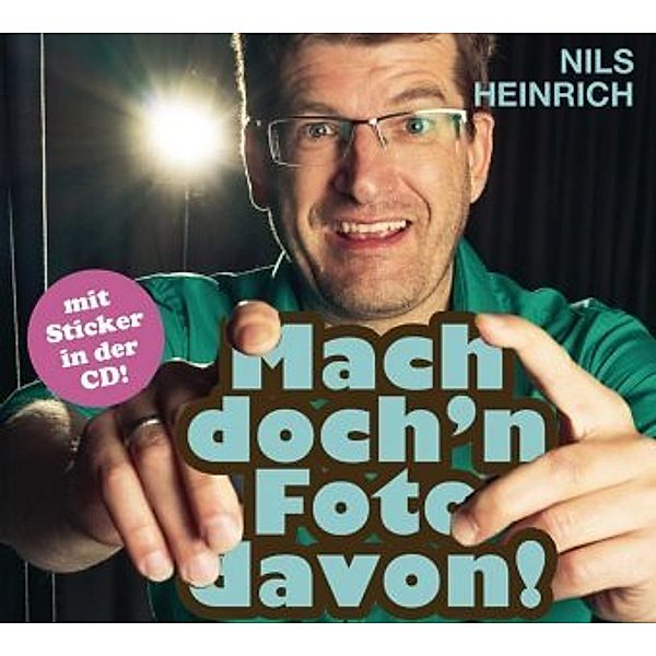 Mach doch'n Foto davon, 1 Audio-CDs, Nils Heinrich