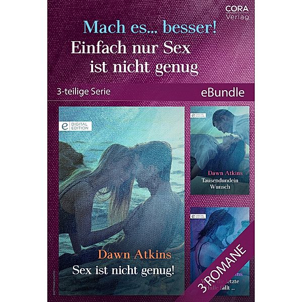 Mach es... besser! Einfach nur Sex ist nicht genug (3-teilige Serie), Dawn Atkins