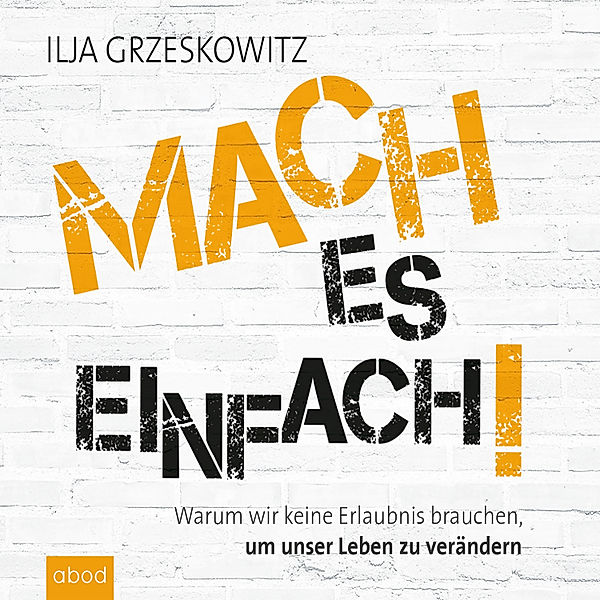 Mach es einfach!, Ilja Grzeskowitz