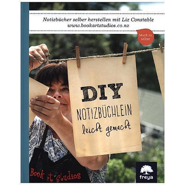 Mach es selbst / DIY Notizbüchlein - leicht gemacht, Liz Constable