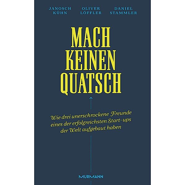 Mach keinen Quatsch, Janosch Kühn, Oliver Löffler, Daniel Stammler