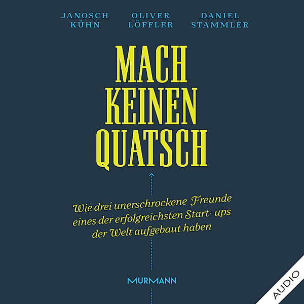 Mach keinen Quatsch, Daniel Stammler, Janosch Kühn, Oliver Löffler