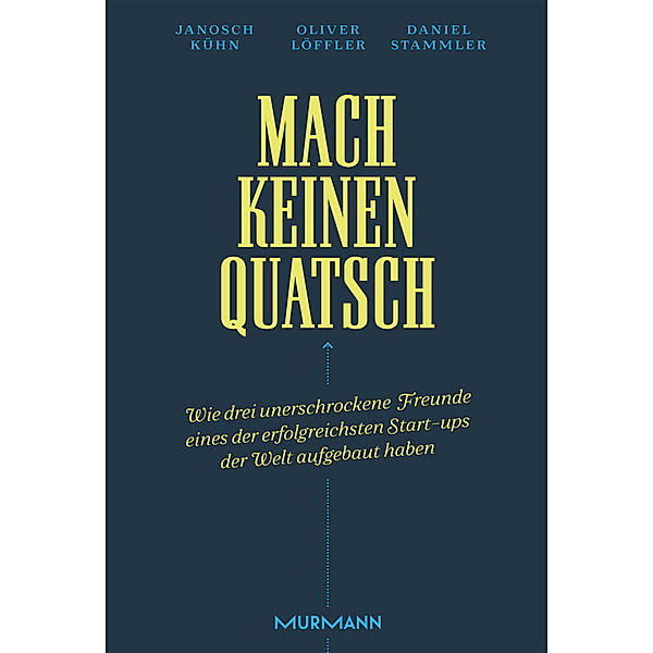 Mach keinen Quatsch, Janosch Kühn, Oliver Löffler, Daniel Stammler