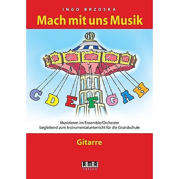 Mach mit uns Musik. 3: Gitarre, Ingo Brzoska