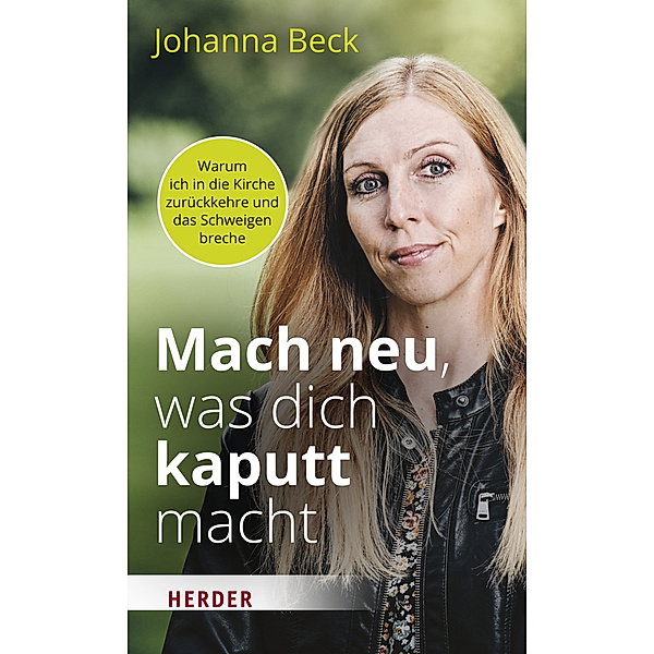 Mach neu, was dich kaputt macht, Johanna Beck