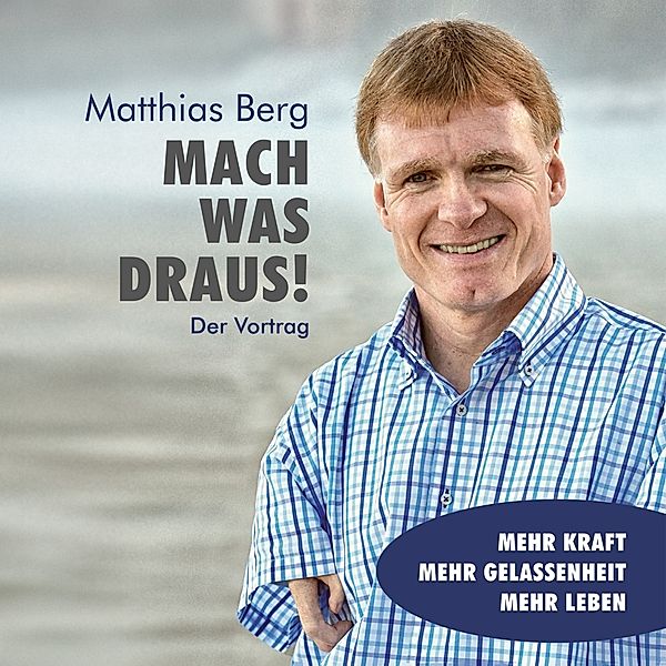 Mach Was Draus! Der Vortrag, Matthias Berg