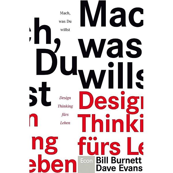 Mach, was Du willst, Bill Burnett, Dave Evans