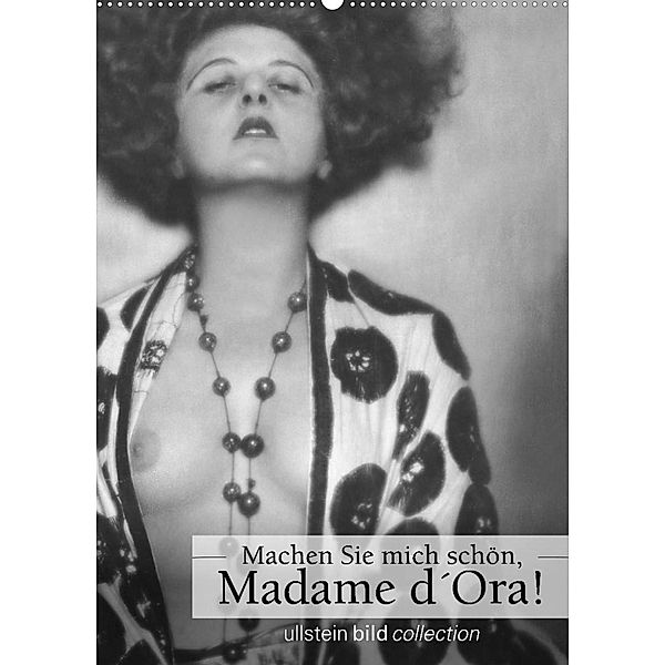 Machen Sie mich schön, Madama d'Ora!AT-Version  (Wandkalender 2023 DIN A2 hoch), ullstein bild Axel Springer Syndication GmbH