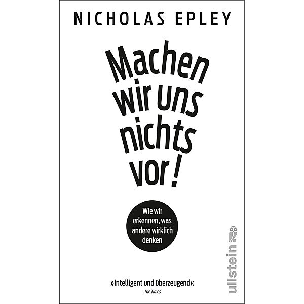 Machen wir uns nichts vor!, Nicholas Epley