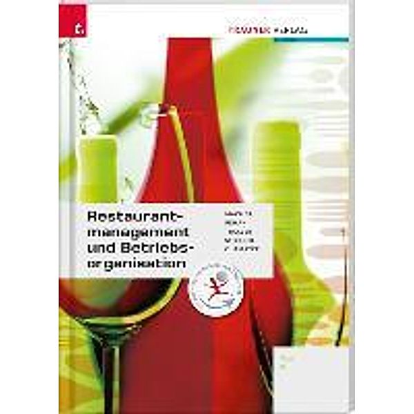 Macher, R: HLW/FW-Schulversuchsschulen: Restaurantmanagement, Roswitha Macher, Sylvia Pehak, Elfriede Derflinger-Traxler, Hans Stickler, Wilhelm Gutmayer