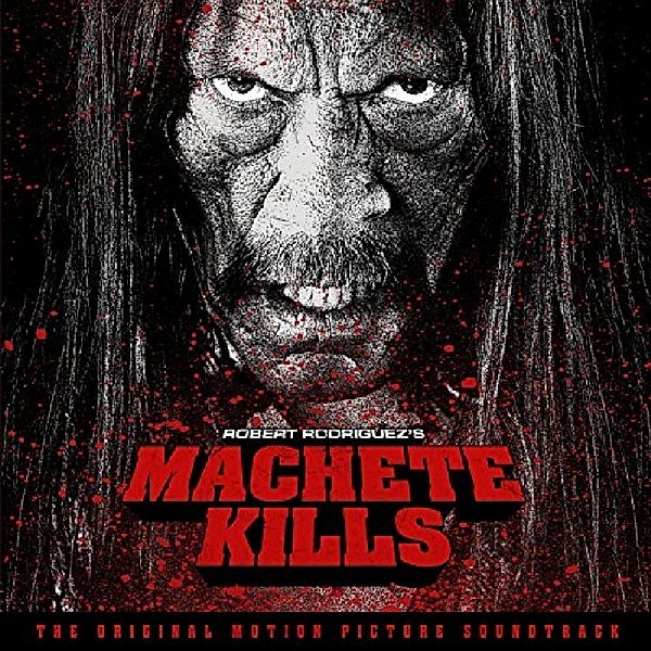 Machete Kills-The Original Motion Picture Soundt, Diverse Interpreten