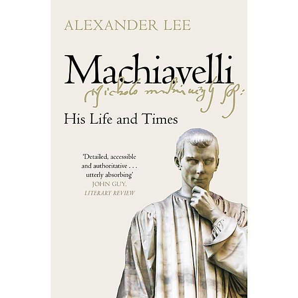 Machiavelli, Alexander Lee