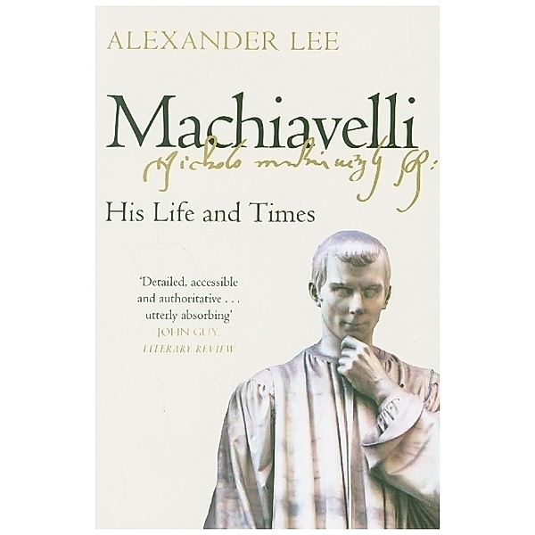 Machiavelli, Alexander Lee