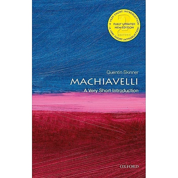 Machiavelli: A Very Short Introduction, Quentin Skinner
