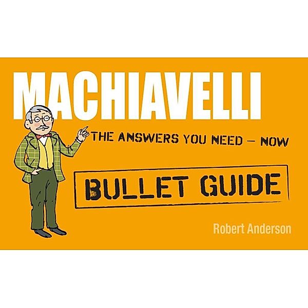 Machiavelli: Bullet Guides, Robert Anderson